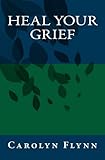 Image de Heal Your Grief (English Edition)