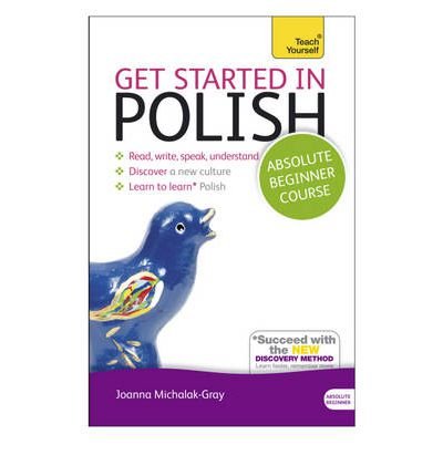 ({GET STARTED IN POLISH: TEACH YOURSELF}) [{ By (author) Joanna Michalak-Gray }] on [May, 2013]