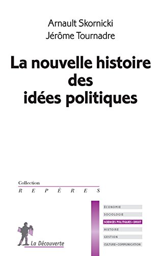 La nouvelle histoire des idées politiques francais La nouvelle histoire des idées politiques gratuit