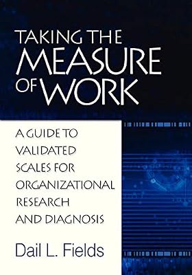 Brand: Information Age Publishing Taking the Measure of Work: A guide to Validated Measures for Organizational Research and Diagnosis
