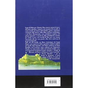 Baia. Il castello, il museo, l'area archeologica