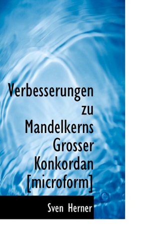 Preisvergleich Produktbild Verbesserungen Zu Mandelkerns Grosser Konkordan [Microform]