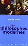 Les philosophes modernes