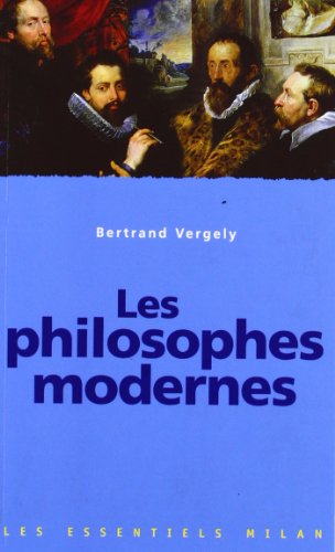 Les  philosophes modernes