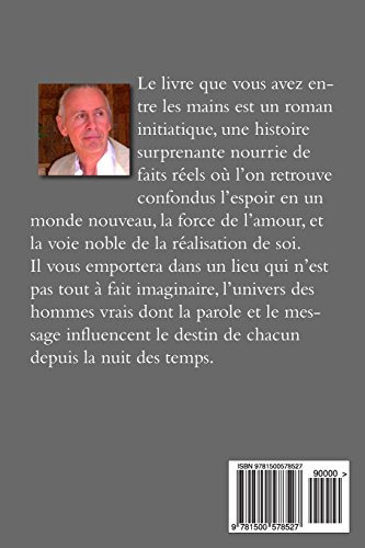 Book's Cover ofLa Vallee: Le livre que vous avez entre les mains est un roman initiatique une histoire surprenante nourrie de faits réels où l’on retrouve confondus ... et la voie noble de la réalisation de soi.