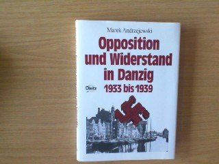 Opposition und Widerstand in Danzig 1933-1938