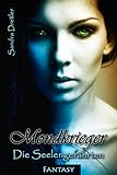 Bücher Neuerscheinungen 2022 - Mondkrieger: Die Seelengefährten von Sandra Dreßler