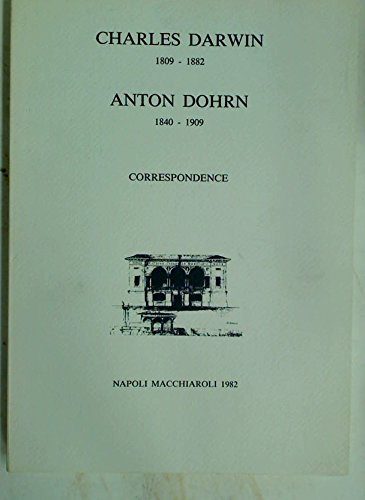 Charles Darwin 1809-1882, Anton Dohrn 1840-1909: Correspondence en ligne Charles Darwin 1809-1882, Anton Dohrn 1840-1909: Correspondence en ligne