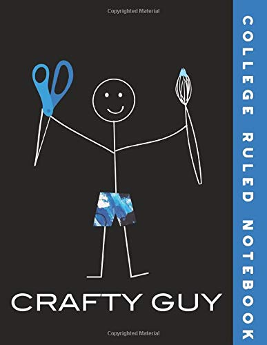 Preisvergleich Produktbild College Ruled Notebook: Crafty Guy College Ruled Journal