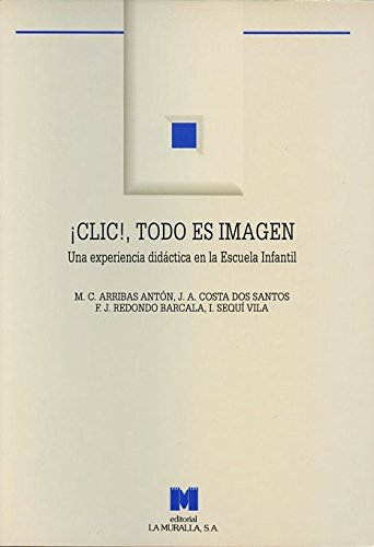 ¡Clic!, todo es imagen: una experiencia didáctica en la escuela infantil