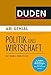 Abi genial Politik und Wirtschaft: Das Schnell-Merk-System (Duden SMS - Schnell-Merk-System) by