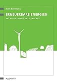 Image de Erneuerbare Energien: Mit neuer Energie in die Zukunft