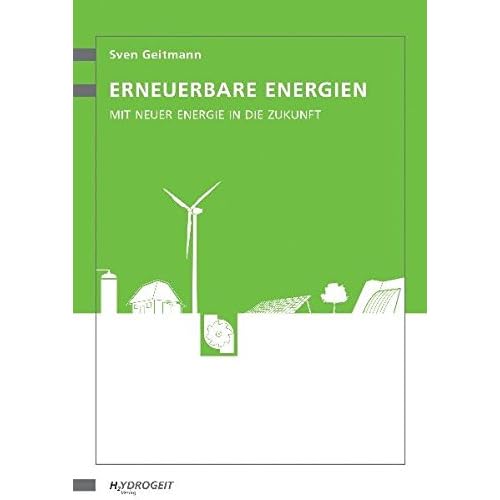 [PDF] Download Erneuerbare Energien: Mit neuer Energie in die Zukunft Kostenlos