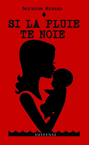Book's Cover of Si la pluie te noie