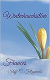 Bücher Neuerscheinungen 2022 - Winterhauchsilber: Frances (Dinston 4) von Steffi C. Fitzgerald