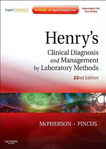Henry's Clinical Diagnosis and Management by Laboratory Methods, 22th ed.