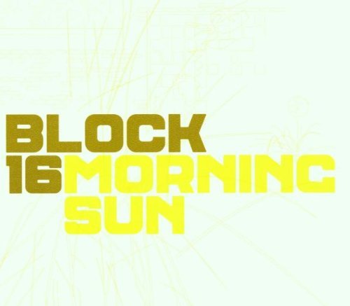 Preisvergleich Produktbild Morning Sun By Block 16 (2001-06-04)