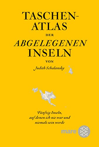 Download Taschenatlas der abgelegenen Inseln: Fünfzig Inseln, auf denen ich nie war und niemals sein werde Download Taschenatlas der abgelegenen Inseln: Fünfzig Inseln, auf denen ich nie war und niemals sein werde