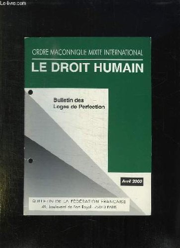 Download BULLETIN DE LA FEDERATION FRANCAISE DU DROIT HUMAIN N° AVRIL 2000. SOMMAIRE: ANTITHESE DU SACRIFICE, L ART DU GRAND ARCHITECTE, LE GENIE, SEPT BRANCHES POUR S ELEVER, UNE SEULE LARME...