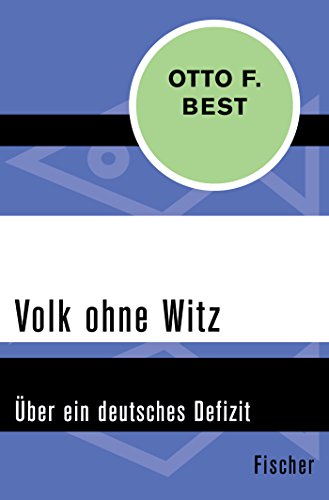 Preisvergleich Produktbild Volk ohne Witz: Über ein deutsches Defizit