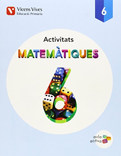 Matemàtiques 6 Catalunya Activitats (Aula Activa)