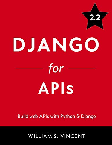 Django for APIs: Build web APIs with Python & Django