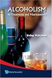 Image de Alcoholism: Its Treatments and Mistreatments: 0