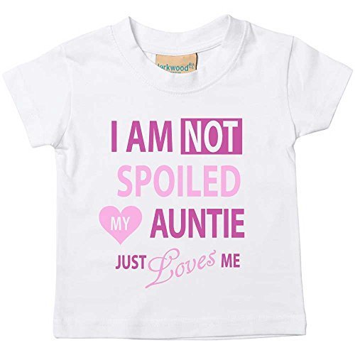 I'm Not Spoiled My Auntie Just Loves Me Girls Tshirt Baby Toddler Kids Available in Sizes 0-6 Months to 14-15 Years Niece