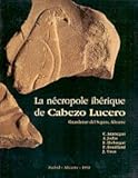 Image de La Necropole Iberique de Cabezo Lucero (Guardmar Del Segura, Alicante)
