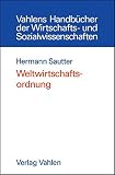 Image de Weltwirtschaftsordnung: Die Institutionen der globalen Ökonomie