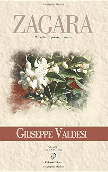 Zagara Poesie Siciliane Valdesi Giuseppe Libri Amazon It