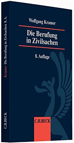 Preisvergleich Produktbild Die Berufung in Zivilsachen: Für Praxis und Ausbildung