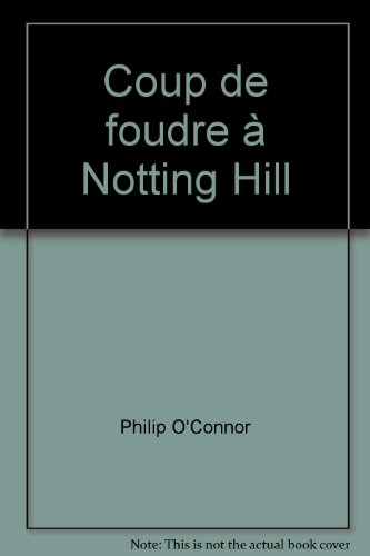 couverture de : Coup de foudre &agrave; Notting Hill