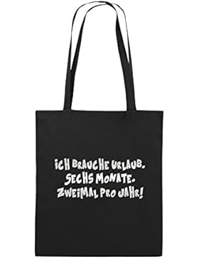 Comedy Bags - ICH BRAUCHE URLAUB - SECHS MONATE - Jutebeutel bedruckt, Baumwolltasche zwei lange Henkel aus 100...