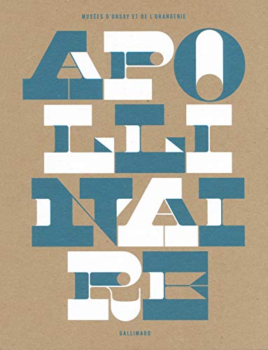 Apollinaire: Le regard du poète Apollinaire: Le regard du poète