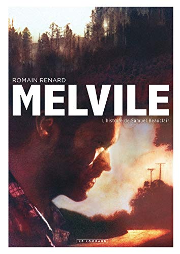 Melvile - tome 1 - L'Histoire de Samuel Beauclair by Renard Romain