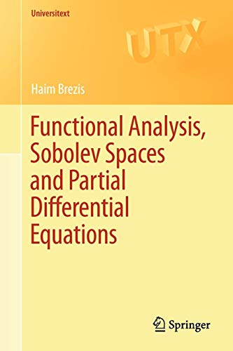 Functional Analysis, Sobolev Spaces and Partial Differential Equations (Universitext)