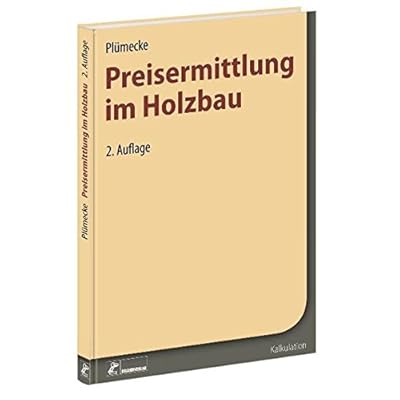 [PDF] Download Plümecke - Preisermittlung im Holzbau Kostenlos