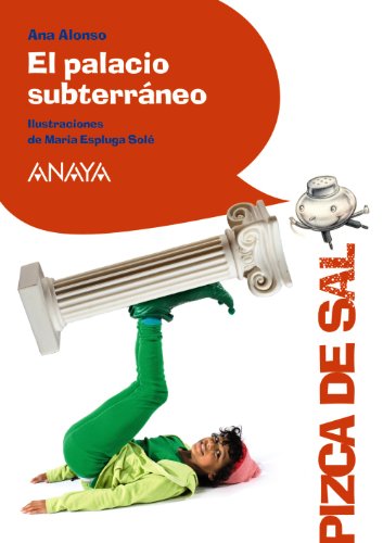 El palacio subterráneo (LITERATURA INFANTIL (611 años)Pizca de Sal)