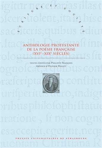 Download Anthologie protestante de la poésie française (XVIe-XIXe siècles)