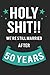 Produktbild Holy Shit!! We're Still Married After 50 Years: Happy Wedding Anniversary 120 Lined Pages Journal For Her Him 50th Year Of Marriage - Lovely Funny ... Happily Ever After Notebook Milestone Memory