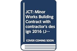JCT: Minor Works Building Contract with contractor's design 2016