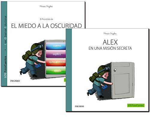Pack: El Niño Con Miedo A La Oscuridad + Cuento Álex En Una Misión Secreta (Psicocuentos)