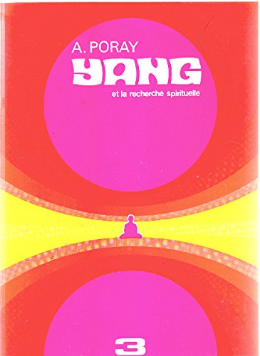 Télécharger Yang et la recherche spirituelle [Broché] Francais PDF