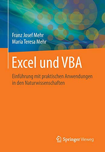 Excel und VBA: Einführung mit praktischen Anwendungen in den Naturwissenschaften