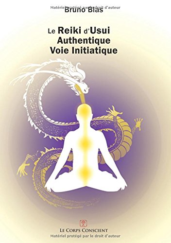 Le Reiki d'Usui - Authentique voie initiatique