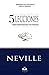 Lecciones para Manifestar tus Deseos: Ensenanzas de Neville Goddard by Neville Goddard, Marcela Allen Herrera