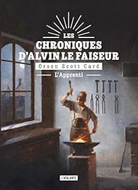 Les Chroniques D Alvin Le Faiseur Tome 3 L Apprenti Babelio
