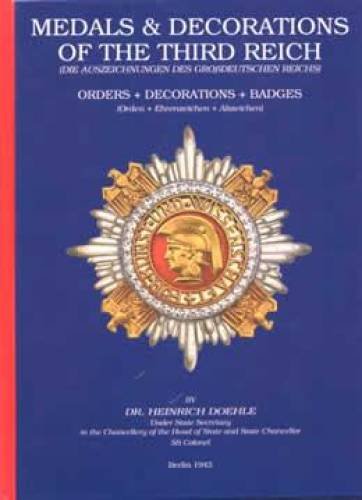Medals & Decorations of the Third Reich: Badges, Decorations, Insignia = Die Auszeichnungen Des Gros