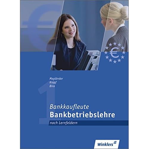 [PDF] Bankkaufleute nach Lernfeldern: Bankbetriebslehre: Schülerband KOSTENLOS DOWNLOAD